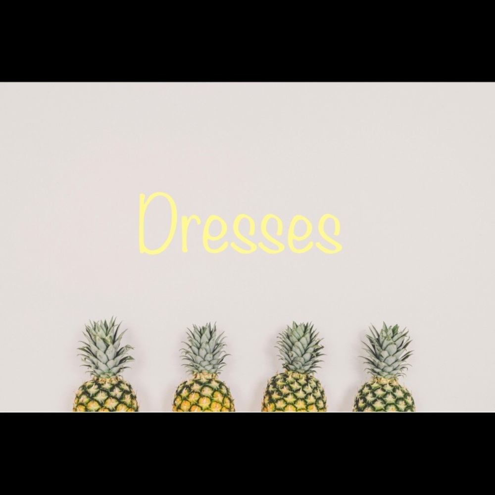 DRESSES